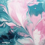 cover: Tyvion Valentine - Vanilla (Extended Mix)