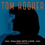 cover: Tom Hooker - Falling Into Love (Remastered 2023)