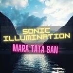 cover: Mara Tata San - Sonic Illumination