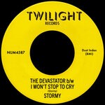 cover: Stormy - The Devastator B/w I Won't Stop To Cry