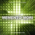 cover: New Life Generation - Memento Mori (Acapella Vocal Playlist)