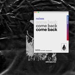 cover: Noixes - Come Back