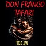 cover: Don Franco Tafari - Toxic Love