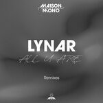 cover: Gregor Mcmurray|Just A Gent|Lynar - All U Are (Remixes)