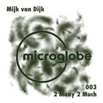 cover: Mijk Van Dijk - 2 Many 2 Much