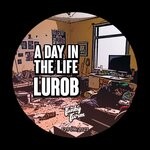 cover: Lurob - A Day In The Life