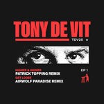 cover: Airwolf Paradise|Patrick Topping|Tony De Vit - TDV25 Remix EP 1 (Patrick Topping / Airwolf Paradise)