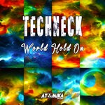 cover: Techneck - World Hold On