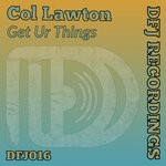 cover: Col Lawton - Get Ur Things