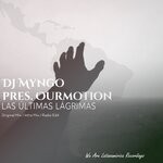 cover: Ourmotion|Dj Myngo - Las Ultimas Lagrimas