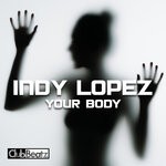 cover: Indy Lopez - Your Body