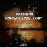 cover: Isotopia - Forgetting Time