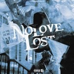 cover: Ybn Lil Bro - No Love Lost (Explicit)