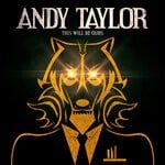 cover: Andy Taylor - This Will Be Ours