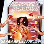 cover: Sarah Angel|Narcissus - Strawberry Daiquiri (Remix)