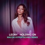 cover: Leony - Holding On (Macon's Hypertechno Remix)