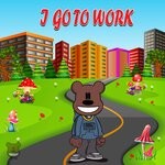 cover: Poogie Bear - I Go To Work