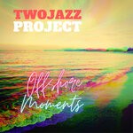 cover: Two Jazz Project - Offshore Moments