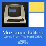 cover: Muzikman Edition - Gems From The Hard Drive