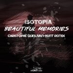 cover: Isotopia - Beautiful Memories (Christophe Quinlivan-Hunt Remix)