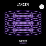 cover: Jancen - Dub Tools Remixes