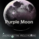 cover: Andrea Bettini|Paolo Rossini - Purple Moon