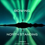 cover: Bowing - North Standing