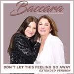 cover: Baccara - Don't Let This Feeling Go Away (Extended Version)