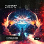 cover: Nick Rowland - What The F*ck