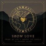 cover: Amanda Juline|Hunter The Oracle|Proof Of Life - Show Love