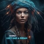 cover: Rainman - Lucy Had A Dream