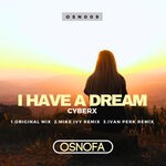 cover: Cyberx - I Have A Dream (Inc Remixes)