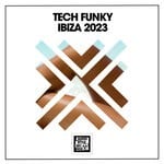 cover: Various - Tech Funky Ibiza 2023