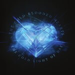 cover: The Cold Blooded Hearts - The Cold Light Of Day