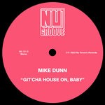 cover: Mike Dunn - Git'cha House On, Baby