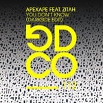 cover: Zitah|ApeXape - You Don't Know (Darkside Mix)