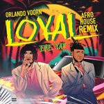 cover: Ene Yatt|Orlando Voorn - Loyal (Afro House Remix)