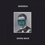 cover: Shedbug - Going Back