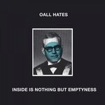 cover: Oall Hates - Inside Is Nothing But Emptyness