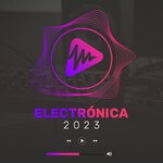 cover: Various - Electronica 2023: Best Dance Music