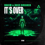 cover: Bass Breaker|Hakim - IT'S OVER