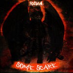 cover: Rxdxvil - Some Scare