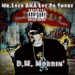 cover: Mr. Loco - D.H. Mobbin'