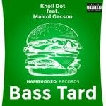 cover: Knoll Dot|Maicol Gecson - Bass Tard