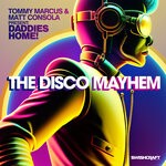 cover: Daddies Home!|Matt Consola|Tommy Marcus - The Disco Mayhem (Remix)