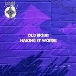 cover: Old Robb - Making It Worse