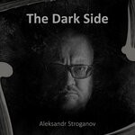 cover: Aleksandr Stroganov - The Dark Side