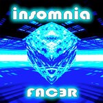 cover: Fac3r - Insomnia