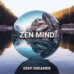 cover: Deep Dreamer - Zen Mind