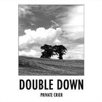 cover: Private Crier - Double Down